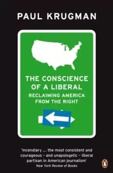 The Conscience of a Liberal : Reclaiming America From The Right