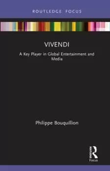 VivendiA Key Player in Global Entertainment and Media