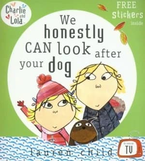 We Honestly Can Look After Your Dog by Lauren Child Paperback