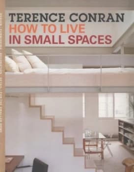How to Live in Small Spaces by Terence Conran Paperback