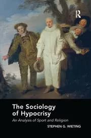 The Sociology of Hypocrisy An Analysis of Sport and Religion
