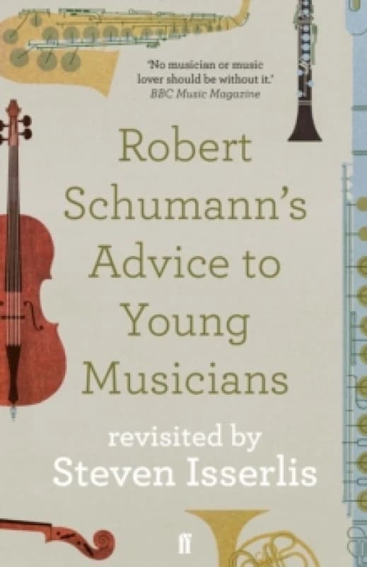 Robert Schumann's Advice to Young Musicians. Paperback. By Robert Schumann Books