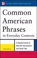 common american phrases in everyday contexts 3rd edition