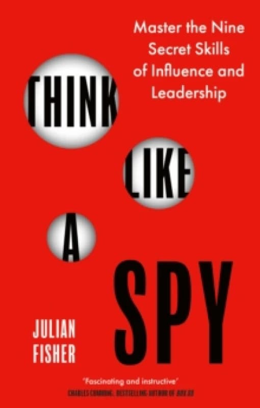 Think Like a Spy. Paperback. By Julian Fisher Books