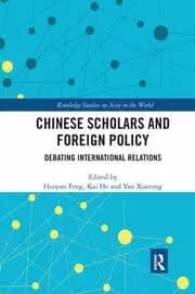 Chinese Scholars and Foreign Policy Debating International Relations