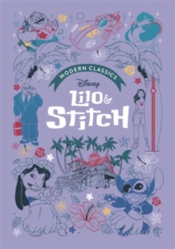 Lilo & Stitch (Disney Modern Classics) : A deluxe gift book of the film - collect them all! Hardback