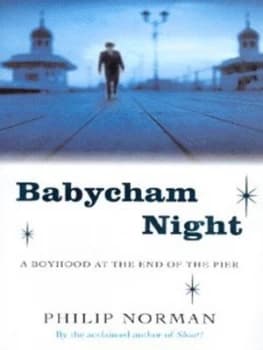 Babycham Night by Philip Norman Hardback