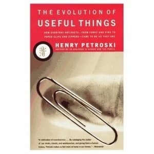 The Evolution of Useful Things by Henry Petroski Paperback