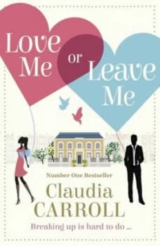 Love Me or Leave Me by Claudia Carroll Book