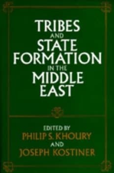 Tribes and State Formation in the Middle East by Khoury Book