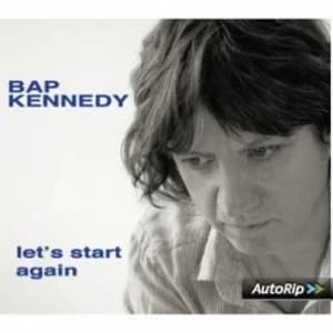 Bap Kennedy - Let's Start Again CD