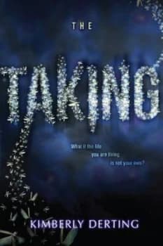 The Taking by Kimberly Derting Hardback