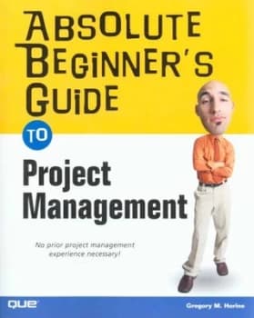 Absolute Beginners Guide to Project Management by Greg Horine Paperback