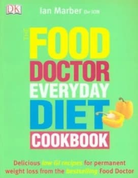The Food Doctor Everyday Diet Cookbook by Ian Marber Paperback