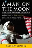 man on the moon the voyages of the apollo astronauts