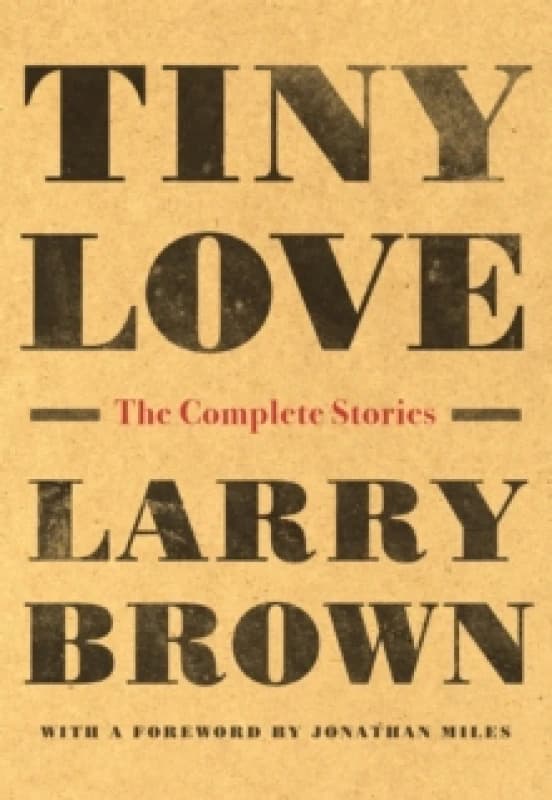 Tiny Love : The Complete Stories Paperback / softback