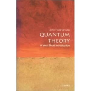 Quantum Theory: A Very Short Introduction by John Polkinghorne Paperback - 2002