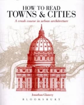 How to Read Towns and Cities by Jonathan Glancey Paperback