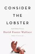 consider the lobster and other essays