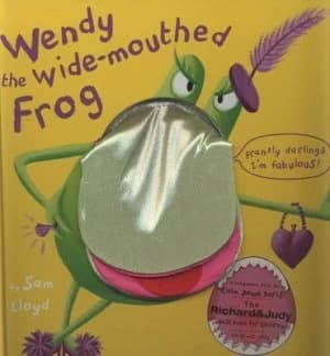 Wendy the Wide-Mouthed Frog by Sam Lloyd Hardback