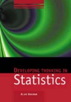 Developing Thinking in Statistics by Alan Graham Paperback