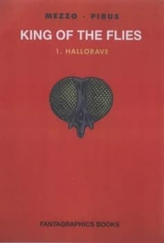 King of the Flies. 1 Hallorave by Michel Pirus Hardback