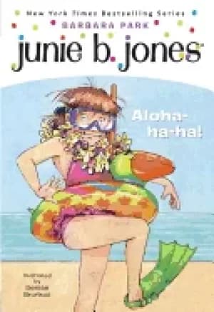 junie b first grader aloha ha ha