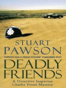 Deadly Friends by Stuart Pawson Paperback