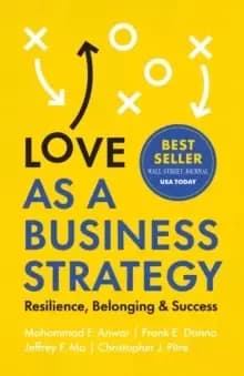 Love as a Business Strategy : Resilience, Belonging & Success