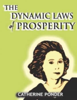The Dynamic Laws of Prosperity by Catherine Ponder Paperback