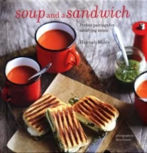 Soup and a sandwich by Hannah Miles