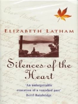 Silences of the Heart by Elizabeth Latham Hardback
