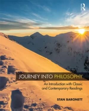 Journey into PhilosophyAn Introduction with Classic and Contemporary Readings