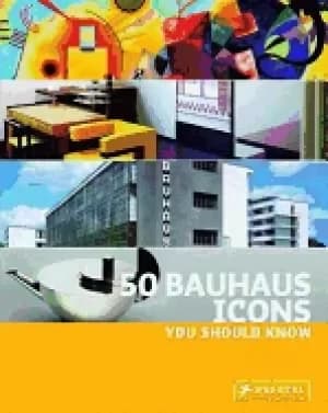 50 bauhaus icons you should know