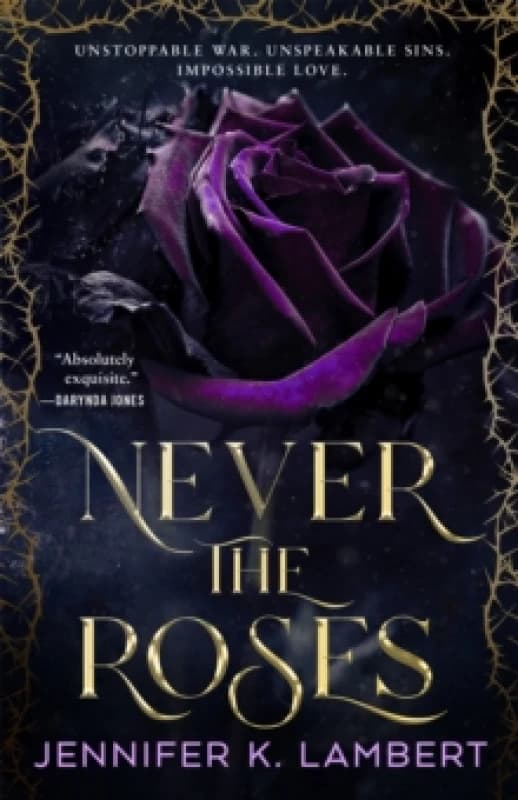 Never the Roses. Hardback. By Jeffe Kennedy Books