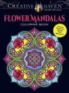 creative haven flower mandalas coloring book stunning designs on a dramatic