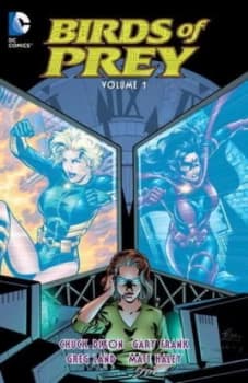 Birds of Prey. Volume 1 by Chuck Dixon Book