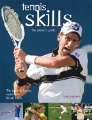 tennis skills the players guide