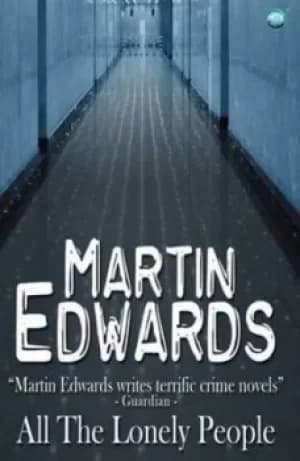 All the lonely people by Martin Edwards