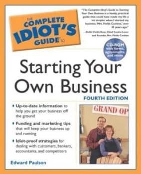 The Complete Idiots Guide to Starting Your Own Business by Alpha Books Book