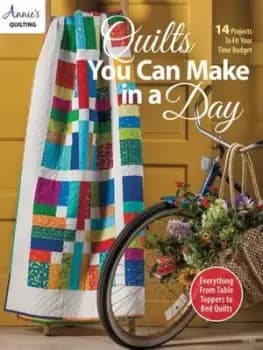 Quilts You Can Make in a Day by Annie's Quilting