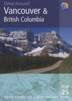 Vancouver and British Columbia by Maxine Cass and Fred Gebhart Paperback