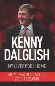 My Liverpool home - Kenny Dalglish - Paperback - Used
