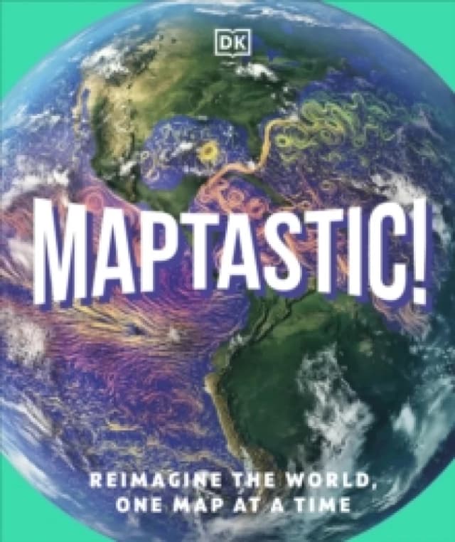 Maptastic! : A Mind-Blowing Map Adventure on Every Page Hardback