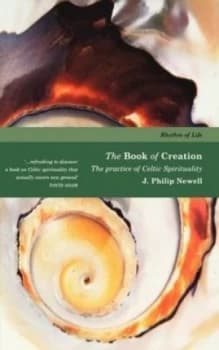 Book of Creation by J. Philip Newell Paperback