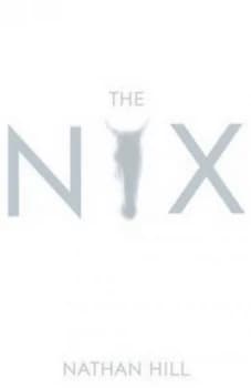 The Nix by Nathan Hill Paperback