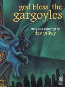 God Bless the Gargoyles by Dav Pilkey Paperback