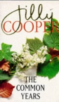 The Common Years by Jilly Cooper Paperback