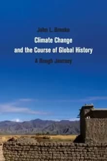 Climate Change and the Course of Global History : A Rough Journey