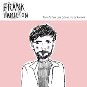 Songs to Make Life Slightly Less Awkward by Frank Hamilton Vinyl Album